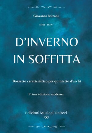 Giovanni Bolzoni - D'Inverno in soffitta - per quintetto d'archi