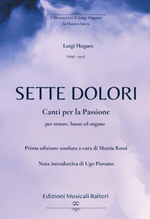 Luigi Hugues - Sette dolori per Tenore, Basso ed organo