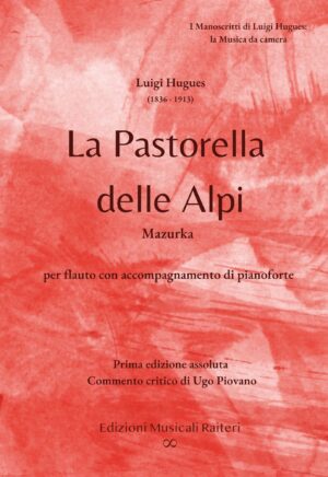 Luigi Hugues La Pastorella delle Alpi Mazurka per Flauto e pianoforte