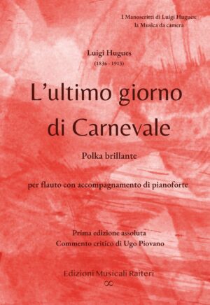 Luigi Hugues - L'ultimo giorno di Carnevale Polka brillante per flauto e pianoforte