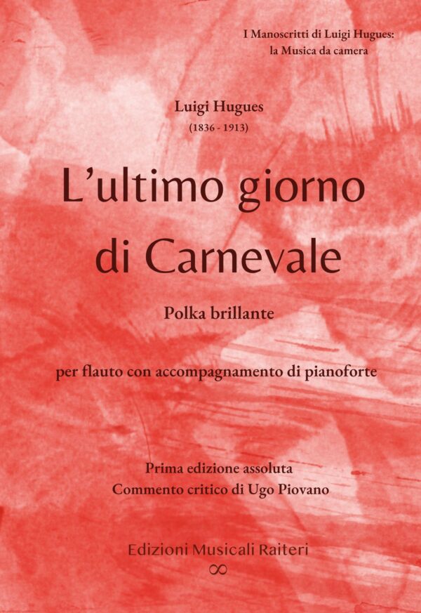 Luigi Hugues - L'ultimo giorno di Carnevale Polka brillante per flauto e pianoforte