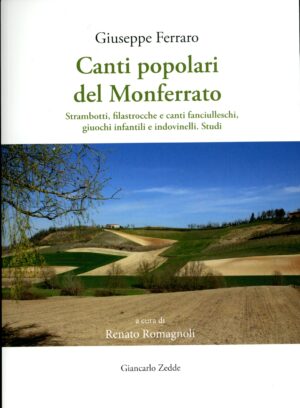 Giuseppe Ferraro - Canti popolari del Monferrato