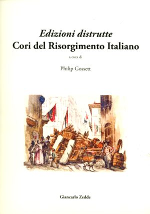 Edizioni distrutte. Cori del Risorgimento